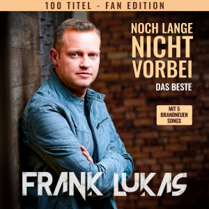 frank-lukas---noch-lange-nicht-vorbei---das-beste-(fan-edition)-(2023)-front